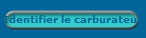 Identifier le carburateur
